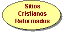 Enter to Los Mejores Sitios Cristianos Reformados and Vote for this Site!!!